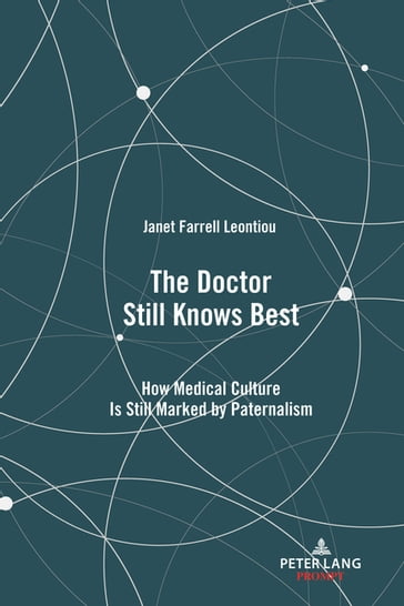 The Doctor Still Knows Best - Jr. Michael Staffieri - Janet Farrell Leontiou - Gary L. Kreps