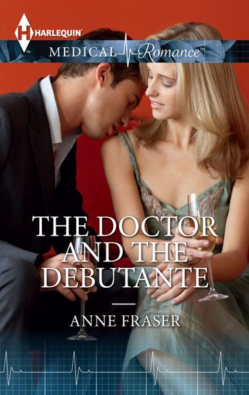 The Doctor and the Debutante - Anne Fraser