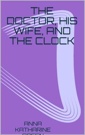 The Doctor, his Wife, and the Clock