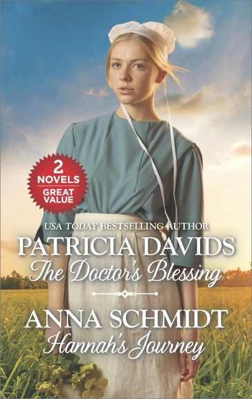 The Doctor's Blessing and Hannah's Journey - Anna Schmidt - Patricia Davids