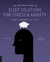 The Doctor s Guide to Sleep Solutions for Stress and Anxiety