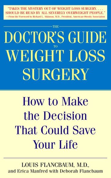 The Doctor's Guide to Weight Loss Surgery - Deborah Flancbaum - Erica Manfred - M.D. Louis Flancbaum