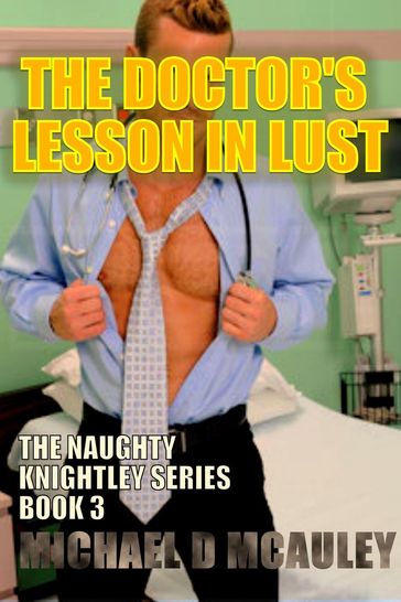 The Doctor's Lesson in Lust - Michael D McAuley