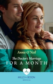 The Doctor s Marriage For A Month (Mills & Boon Medical)