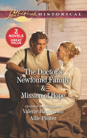 The Doctor's Newfound Family & Mission of Hope - Allie Pleiter - Valerie Hansen