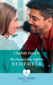 The Doctor s One Night To Remember (Mills & Boon Medical)