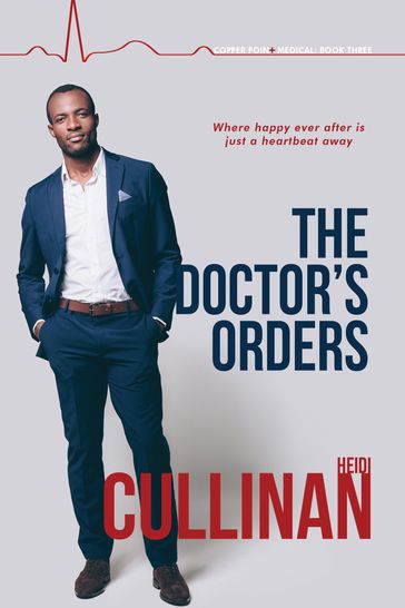 The Doctor's Orders - Heidi Cullinan