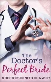 The Doctor s Perfect Bride (Mills & Boon e-Book Collections)