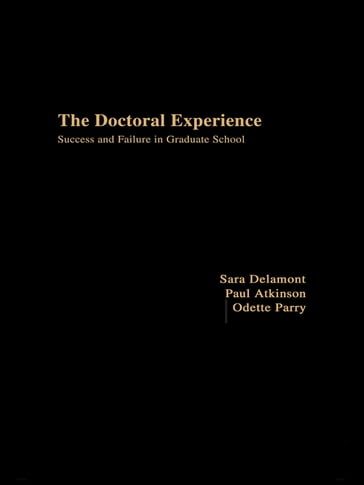 The Doctoral Experience - Paul Atkinson - Sara Delamont - Odette Parry