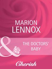 The Doctors  Baby (Mills & Boon Cherish) (Parents Wanted, Book 4)