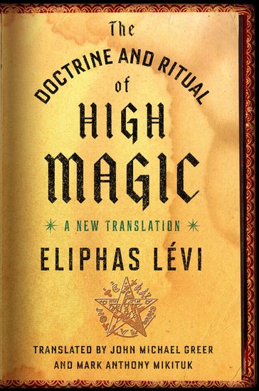 The Doctrine and Ritual of High Magic - Eliphas Lévi