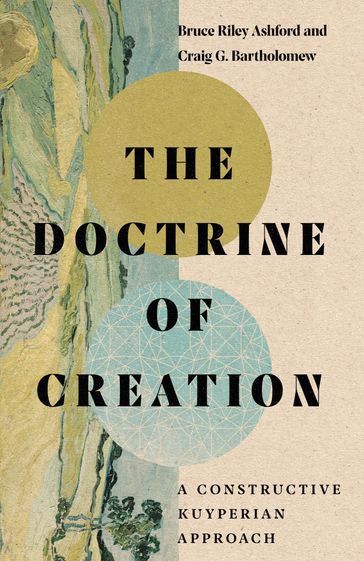 The Doctrine of Creation - Bruce Riley Ashford - Craig G. Bartholomew