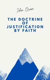 The Doctrine of Justification by Faith