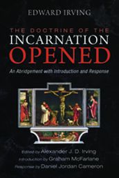 The Doctrine of the Incarnation Opened