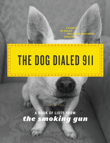 The Dog Dialed 911 - The Smoking Gun