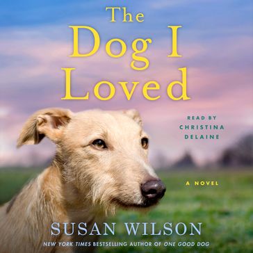 The Dog I Loved - Susan Wilson