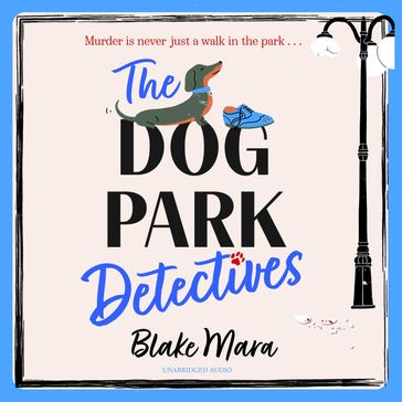 The Dog Park Detectives - Blake Mara