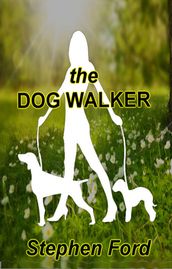 The Dog Walker