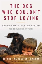The Dog Who Couldn t Stop Loving