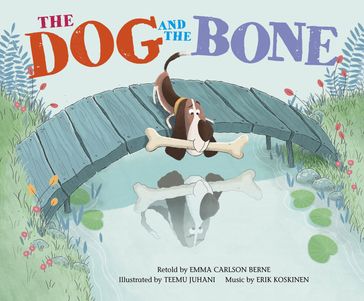The Dog and the Bone - Emma Bernay - Emma Carlson Berne - ERIK KOSKINEN