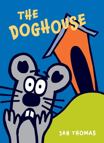 The Doghouse - Jan Thomas