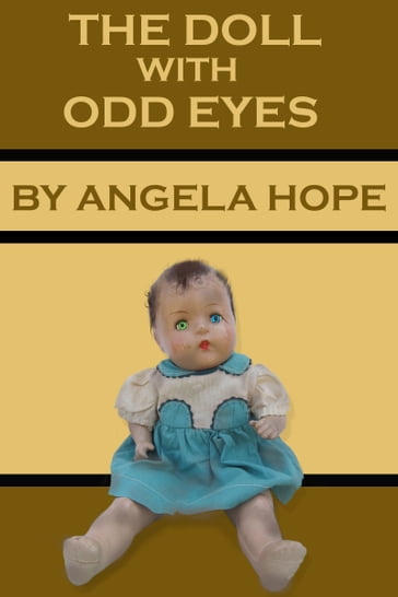 The Doll With Odd Eyes - Angela Hope
