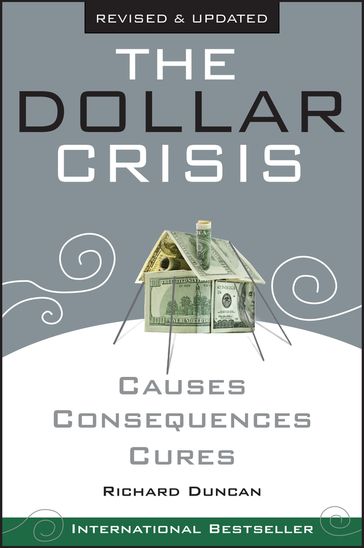 The Dollar Crisis - Richard Duncan