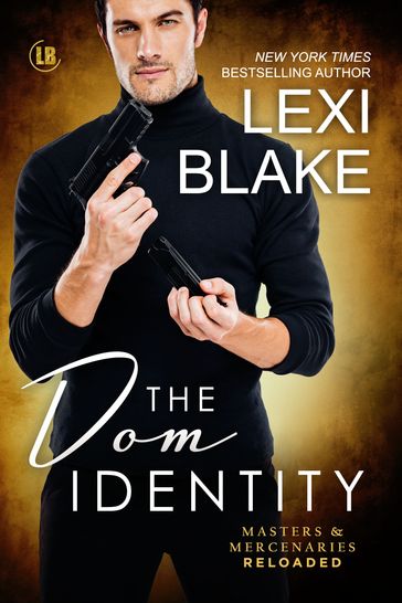 The Dom Identity - Lexi Blake