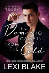 The Dom Who Came in from the Cold