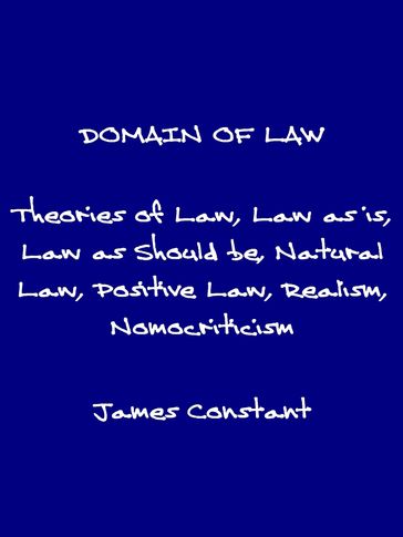 The Domain of Law - James Constant