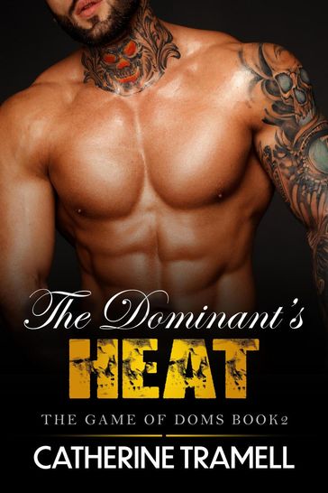 The Dominant's Heat - Catherine Tramell