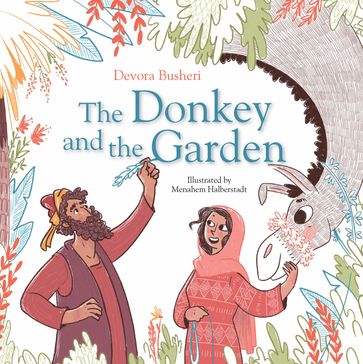 The Donkey and the Garden - Devora Busheri