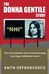 The Donna Gentile Story: The Life and Murder of an Innocent Runaway