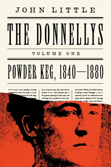 The Donnellys: Powder Keg, 18401880 - Little John