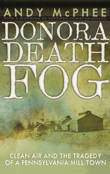 The Donora Death Fog - Andy McPhee