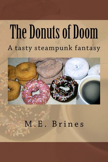 The Donuts of Doom - M.E. Brines