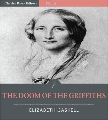 The Doom of the Griffiths - Elizabeth Gaskell