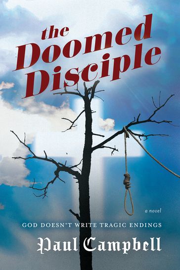 The Doomed Disciple - Paul Campbell