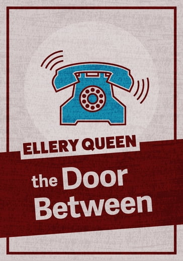 The Door Between - Ellery Queen