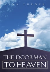 The Doorman to Heaven