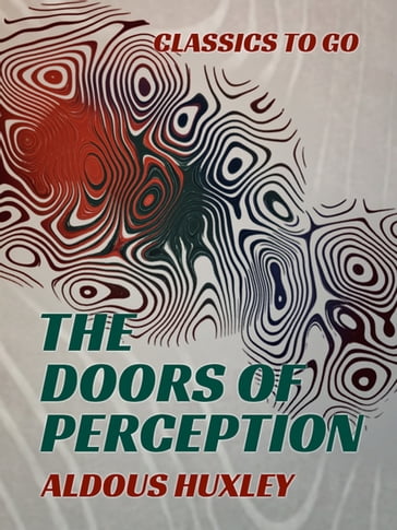 The Doors of Perception - Aldous Huxley