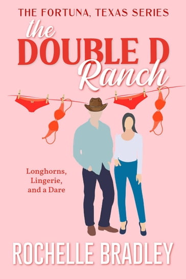 The Double D Ranch - Rochelle Bradley