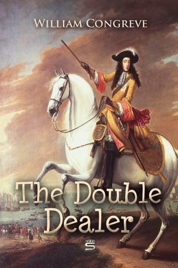 The Double-Dealer - William Congreve