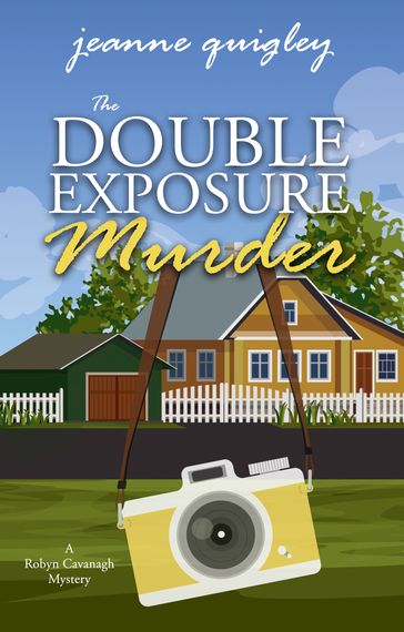 The Double Exposure Murder - Jeanne Quigley