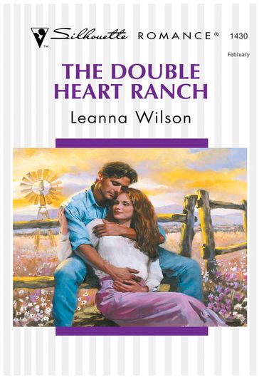 The Double Heart Ranch (Mills & Boon Silhouette) - Leanna Wilson
