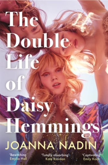 The Double Life of Daisy Hemmings - Joanna Nadin