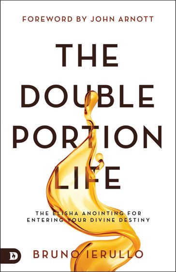 The Double Portion Life - Bruno Ierullo