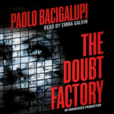 The Doubt Factory - Paolo Bacigalupi