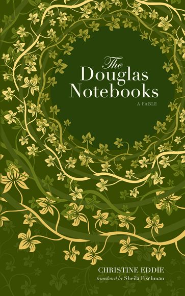 The Douglas Notebooks - Christine Eddie