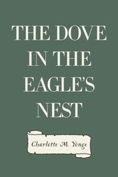 The Dove in the Eagle s Nest